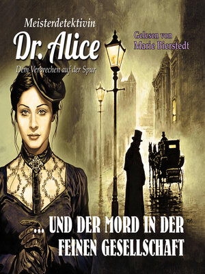 cover image of Meisterdetektivin Dr. Alice und der Mord in der feinen Gesellschaft
